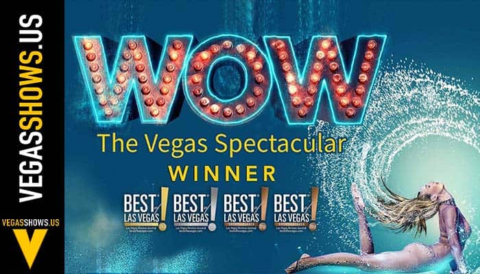 WOW The Vegas Spectacular