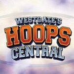 Westgate’s Hoops Central