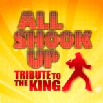 All Shook Up – Elvis Tribute Show